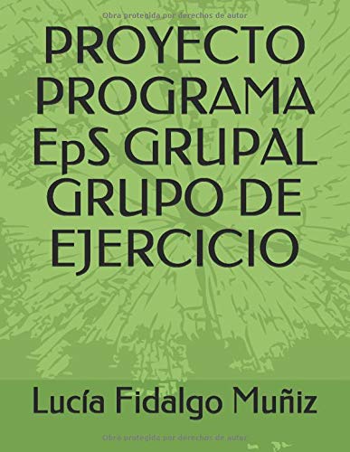 PROYECTO PROGRAMA EpS GRUPAL GRUPO DE EJERCICIO