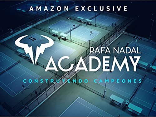 Rafa Nadal Academy - Season 1