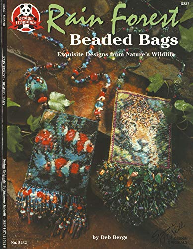 Rain Forest Beaded Bags: Exquisite Designs from Nature's Wildlife