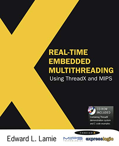 Real-Time Embedded Multithreading Using ThreadX and MIPS (English Edition)