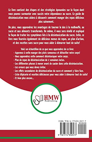 Régime de Désintoxication au Sucre: Liberez-vous et Battez votre addiction au sucre + Régime pour augmenter votre énergie et recettes sans sucre (Livre en Français / Sugar Detox French Book)