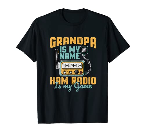 Retro Abuelo Es Mi Nombre Jamón Radio Es Mi Juego Amateur Radio Camiseta