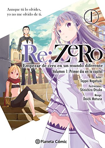 Re:Zero nº 01: Empezar de cero en un mundo diferente. Volumen 1. Primer día en la capital. Primera parte (Manga Shonen)