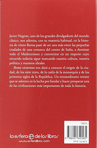 Roma victoriosa. Como una aldea italiana llego a conquistar la mitad del mundo conocido: Cómo una aldea italiana llegó a conquistar la mitad del mundo conocido (Bolsillo)
