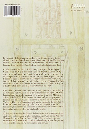 San Juan de los Reyes de Toledo: Historia, construcción y restauración de un monumento medieval: 1 (Monumentia)