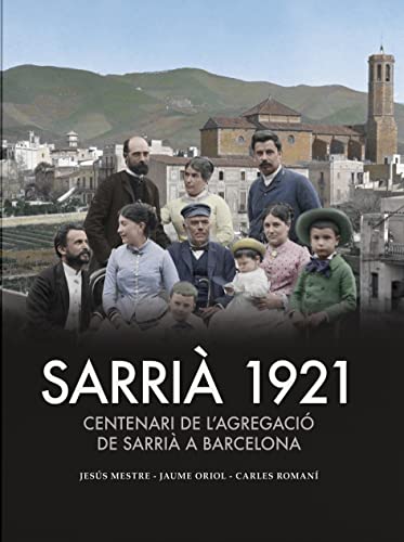 SARRIÀ 1921: Centenari de l'Agregació de Sarrià a Barcelona (Exposicions)