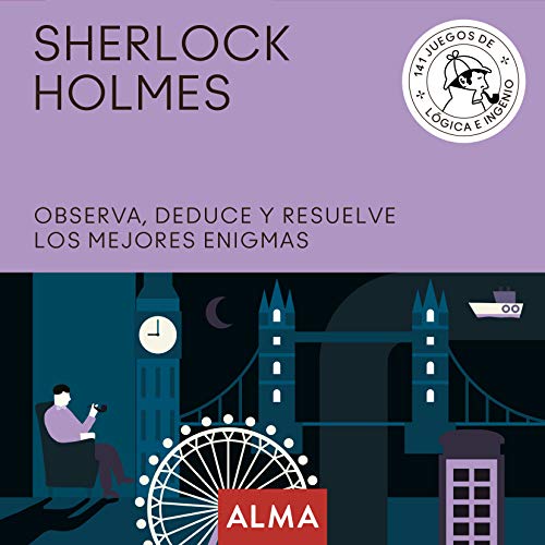 Sherlock Holmes. Observa, deduce y resuelve sus mejores enigmas: 25 (Cuadrados de diversión)