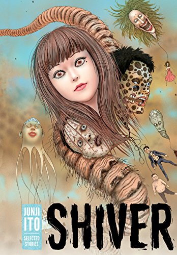 Shiver: Junji Ito Selected Stories (English Edition)