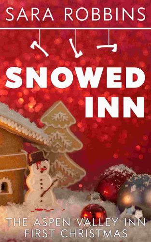 Snowed Inn (Aspen Valley Holidays Book 1) (English Edition)