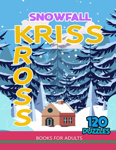 Snowfall Kriss Kross Books For Adults: 120 Puzzles Large-Print Challenge Classic for Adults and Kids