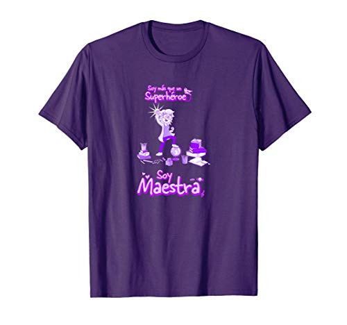 Soy más que un Superhéroe soy Maestra Camiseta