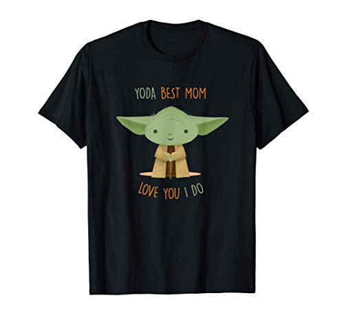 Star Wars Yoda Best Mom Love You I Do Camiseta