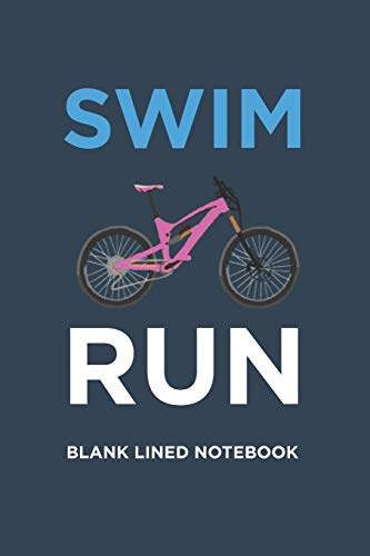 SWIM BIKE RUN :: Gift for triathlete women blank lined writing notebook journal (Card Alternative) Triathlon Gifts