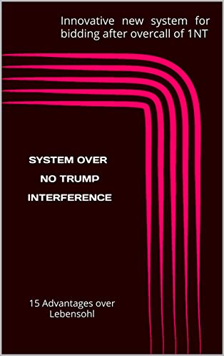 System Over No Trump Interference: The SONTI Solution (English Edition)
