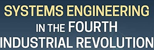 Systems Engineering in the Fourth Industrial Revolution: Big Data, Novel Technologies, and Modern Systems Engineering