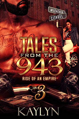 Tales From The 943: Rise Of An Empire 3 (Tales From The 943- Rise Of An Empire Book 1) (English Edition)