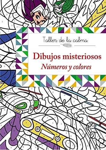 Taller de la calma. Dibujos misteriosos. Números y colores