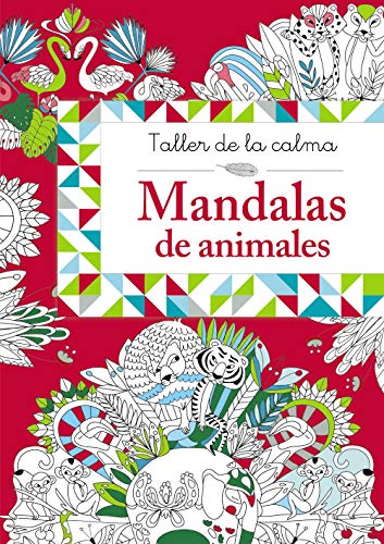 Taller de la calma. Mandalas de animales (Castellano - A PARTIR DE 6 AÑOS - LIBROS DIDÁCTICOS - Taller de la calma)