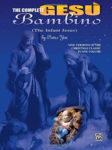 The Complete Ges?ambino (The Infant Jesus): Seven Versions of the Christmas Classic in One Volume (2000-07-01)