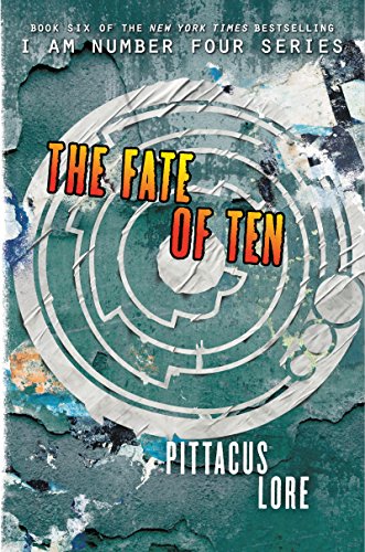 The Fate of Ten (Lorien Legacies Book 6) (English Edition)