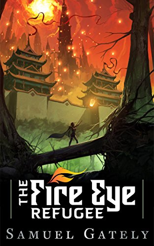 The Fire Eye Refugee (Spies of Dragon and Chalk) (English Edition)