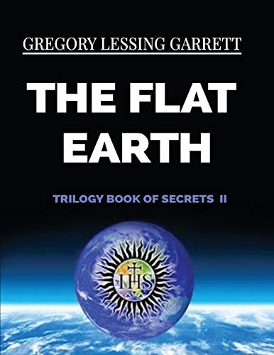 The Flat Earth Trilogy Book of Secrets II: 2
