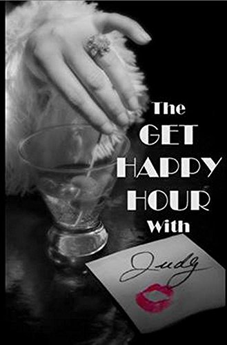 The Get Happy Hour With Judy: A One-Act Play (English Edition)