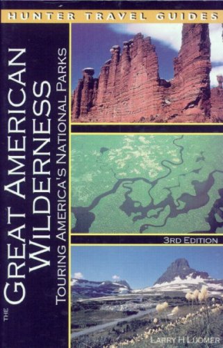 The Great American Wilderness: Touring America's National Parks (English Edition)