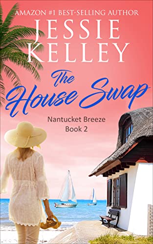 The House Swap (Nantucket Breeze Book 2) (English Edition)