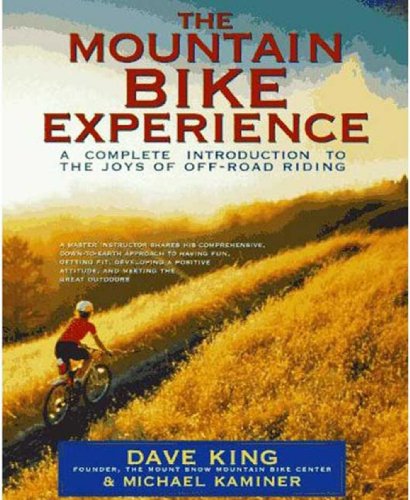 The Mountain Bike Experience: A Complete Introduction to the Joys of Off-Road Riding (English Edition)
