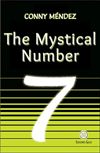 The Mystical Number 7 (English Edition)