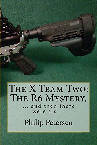 The X Team Two : The R6 Mystery.: ... and then there were six ... (English Edition)
