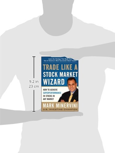 Trade Like a Stock Market Wizard: How to Achieve Super Performance in Stocks in Any Market (BUSINESS BOOKS)