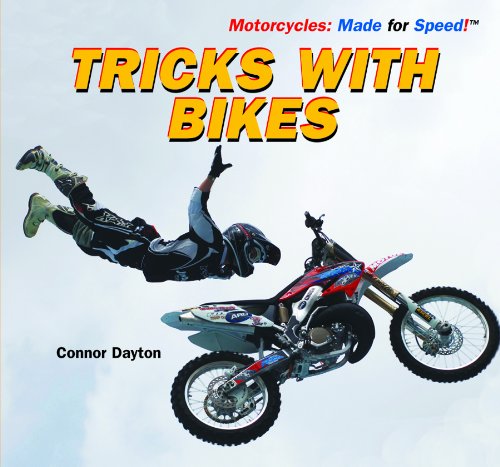 Tricks With Bikes (Motorcycles: Made for Speed)