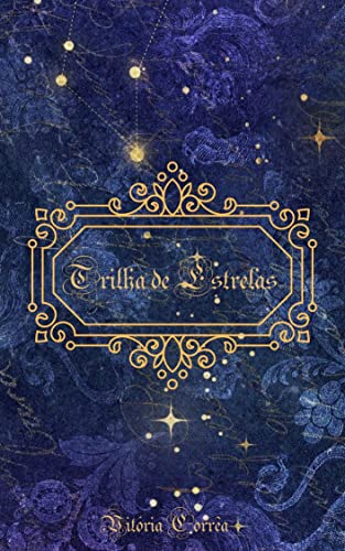 Trilha de Estrelas (Portuguese Edition)
