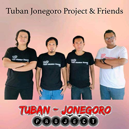 Tuban Jonegoro Project & Friends