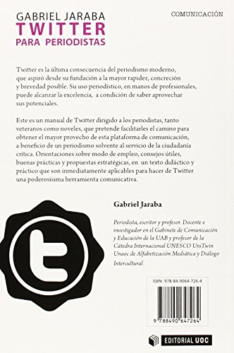 Twitter para periodistas: Cómo usar con profesionalidad el microblogging para sacar partido de la red: 363 (Manuales)