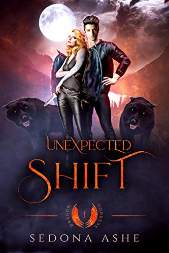 Unexpected Shift (Dragon Goddess Series Book 1) (English Edition)