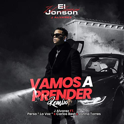 Vamos a Prender (Remix) [Explicit]
