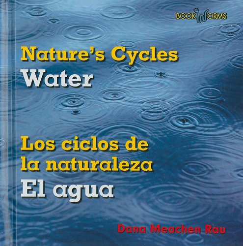 Water / El Agua (Bookworms: Nature's Cycles/ Bookworms: Los ciclos de la naturaleza)