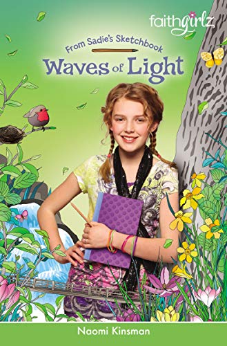 Waves of Light (Faithgirlz / From Sadie's Sketchbook Book 3) (English Edition)