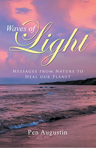 Waves of Light: Messages from Nature to Heal Our Planet (English Edition)