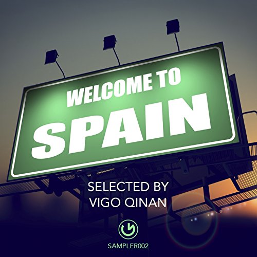 Welcome to Spain - Selected by Vigo Qinan