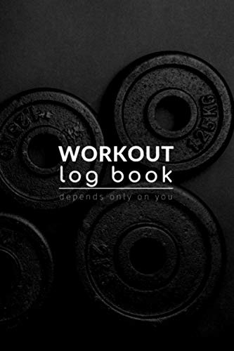 Workout Log Book (1): 6 X 9 inch, 120 Pages, Daily Fitness Planner, Gym Workout Training Log, Journal / Notebook / Diary to write down your exercise ... track of your progress. (Workout - Fit Log)