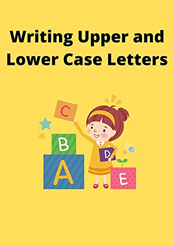 Writing Upper and Lower Case Letters (English Edition)