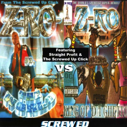 Z-Ro vs. The World vs. King Of [Explicit]