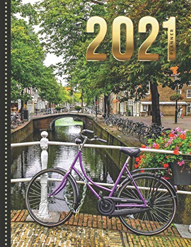 2021 Planner: Purple Bicycle Amsterdam Canal Photo - Holland Europe Travel / Daily Weekly Monthly / Dated 8.5x11 Life Organizer Notebook / 12 Month ... / Cute Christmas Gift for High Performance