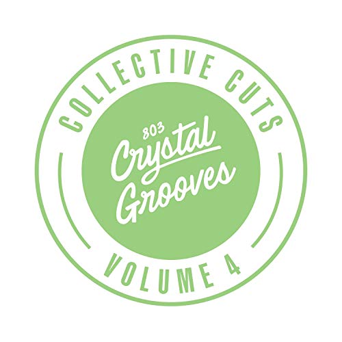 803 Crystal Grooves Collective Cuts, Vol. 4