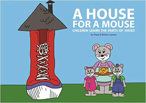 A House for a Mouse: Children Learn the Parts of Shoes (English Edition)