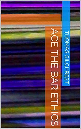 Ace the Bar Ethics (English Edition)